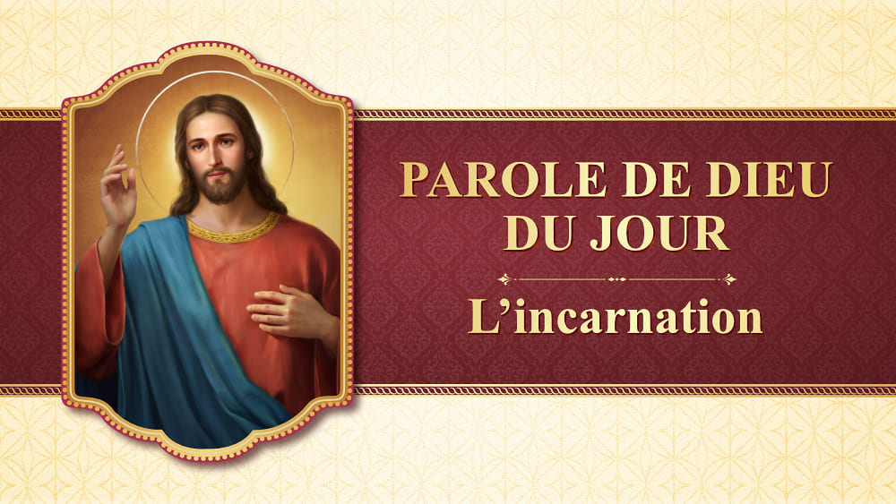 La parole de Dieu du jour : L'incarnation | Extrait 116