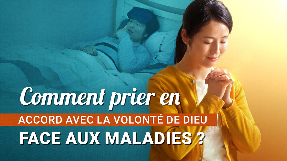 Comment prier en accord avec la volonté de Dieu face aux maladies ?