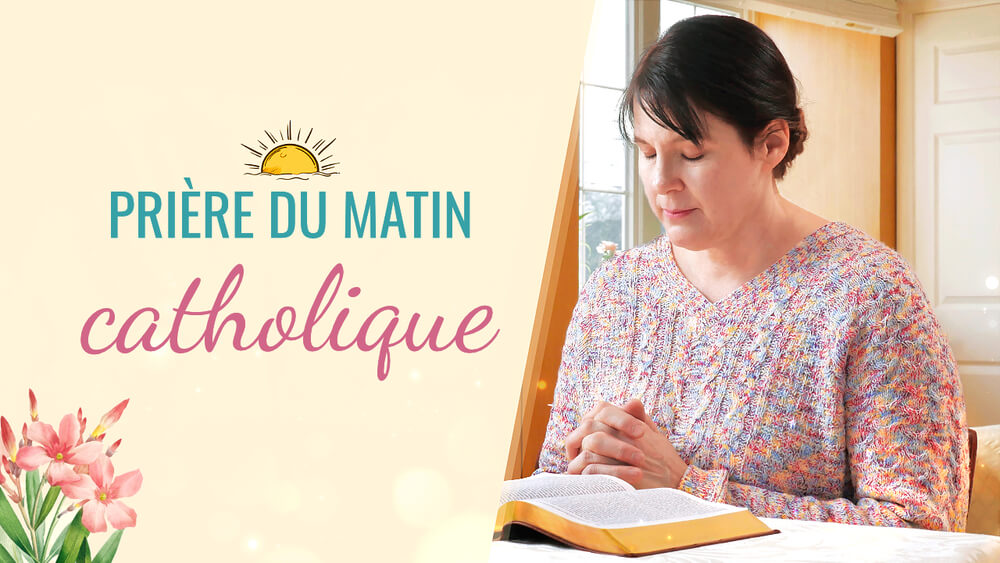 Prière catholique du matin : une journée avec le Seigneur