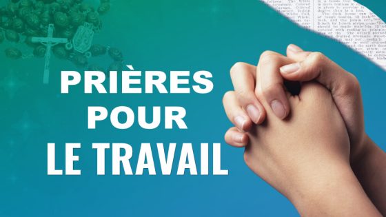 Prieres pour trouver un bon travail