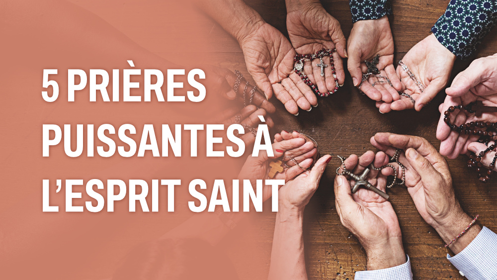 5 prières puissantes à l’Esprit Saint