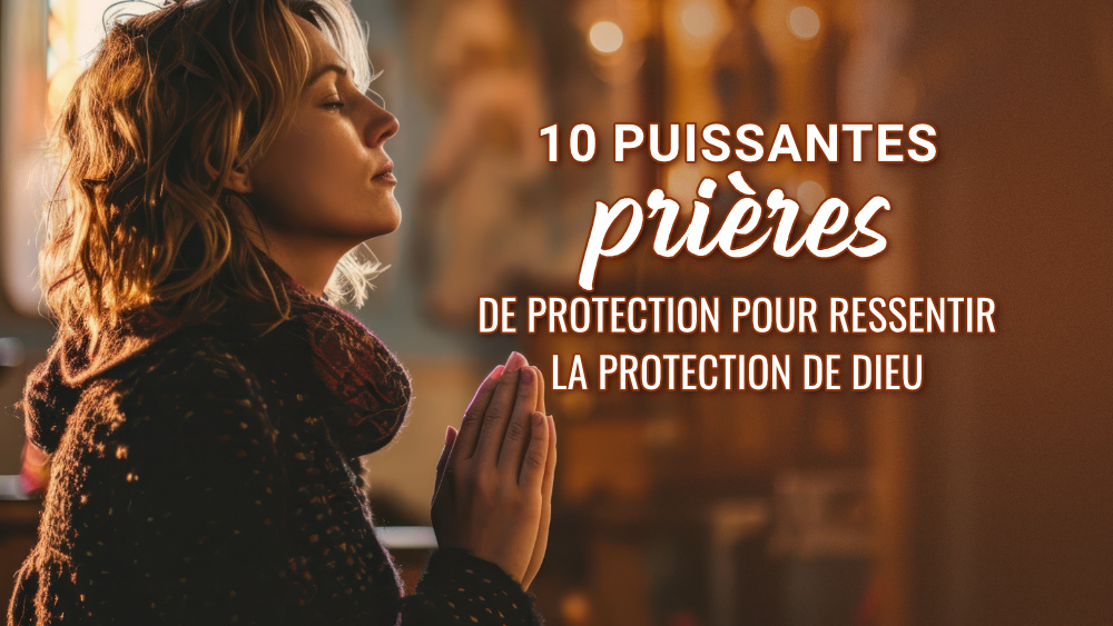 Prières De Protection Les Plus Puissantes Pdf levangileauquotidien.luciolededieu.org