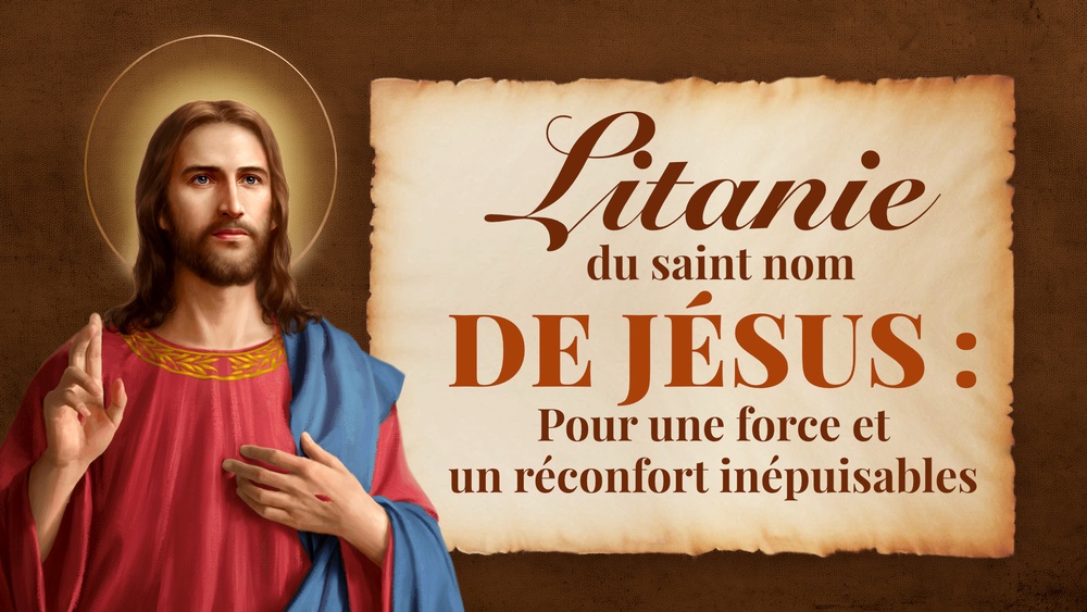 Litanie du saint nom de Jésus : Pour une force et un réconfort inépuisables
